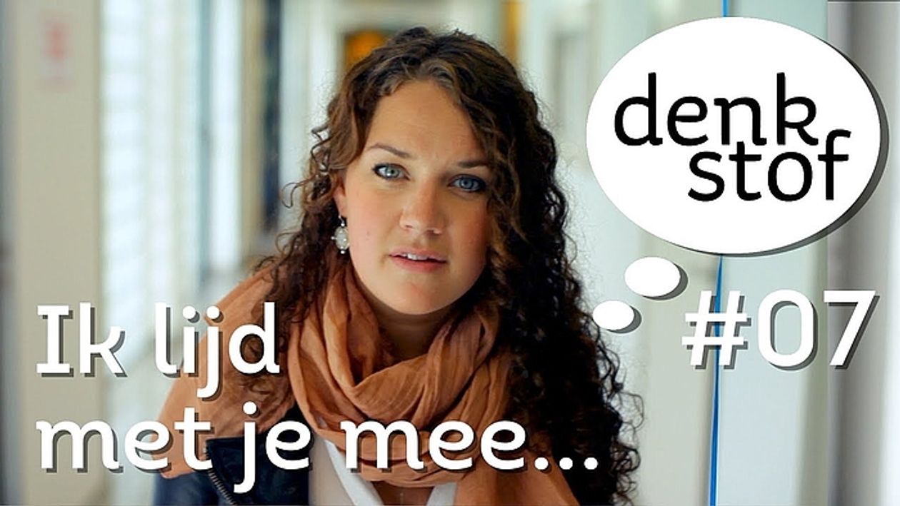 LIJDEN Ik Lijd Met Je Mee - Denkstof #07 - EO BEAM