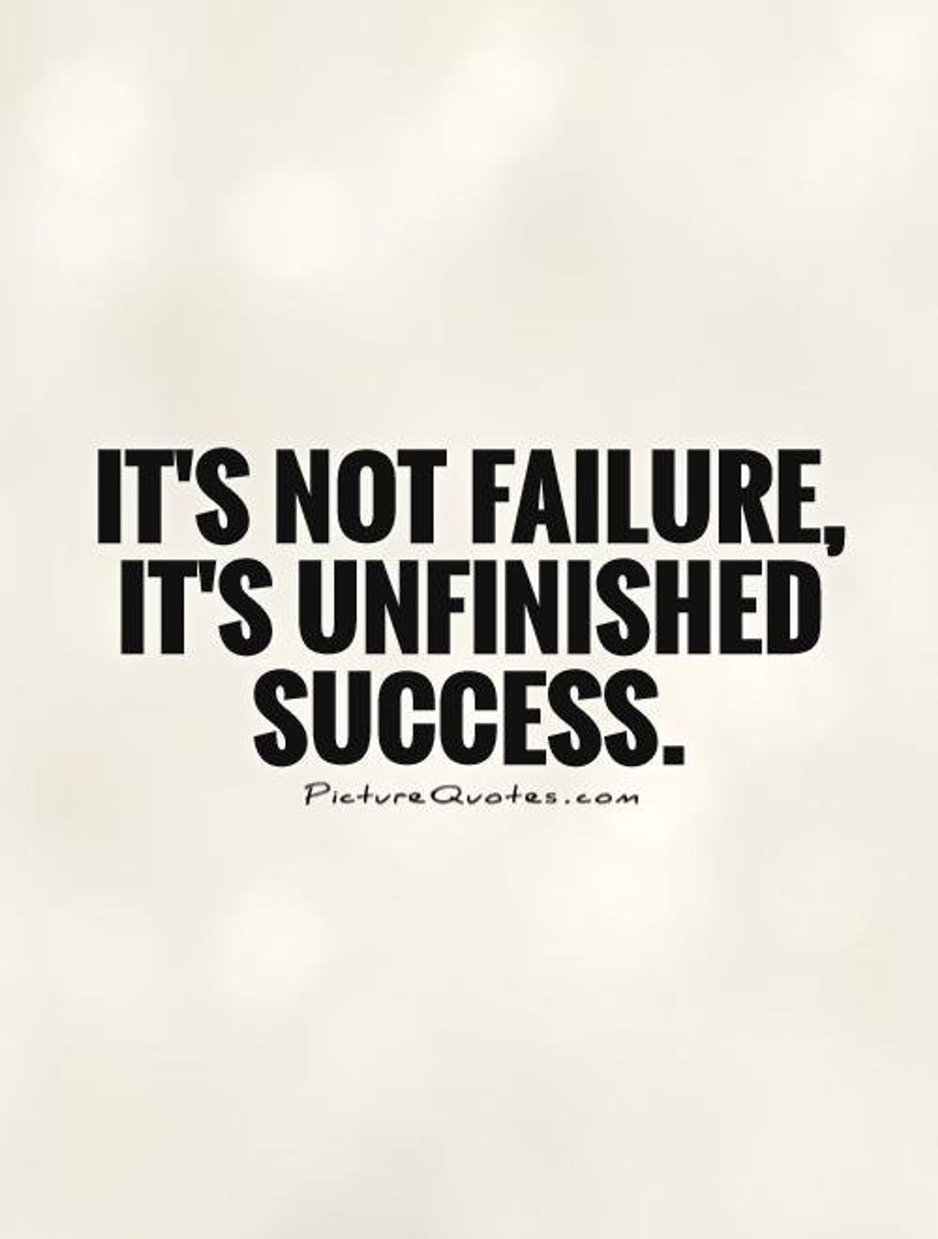 Its-not-failure-its-unfinished-success.