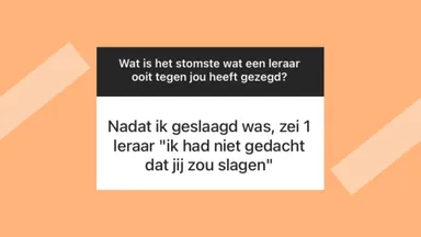 10x stomme opmerkingen van leraren