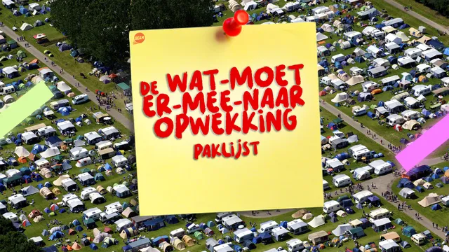 Opwekking campingplaats als achtergrond. Gele post-it met: de WAT-MOET-ER-MEE-NAAR-OPWEKKING paklijst.