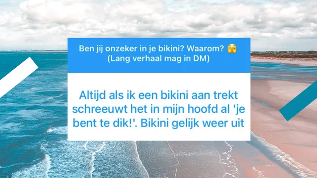 Op deze afbeelding zie je een oceaan met daarover een Instagram-sticker met de tekst: Altijd als ik een bikini aan trek, schreeuwt mijn hoofd dat ik te dik ben. Ik doe hem dan vaak weer uit.