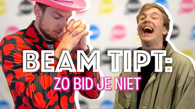 BEAM TIPT: Dit is hoe je NIET moet bidden!