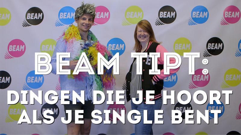 BEAM TIPT: Dit hoor je ALTIJD als je single bent